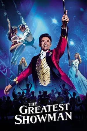 The Greatest Showman โชว์แมนบันลือโลก 2017